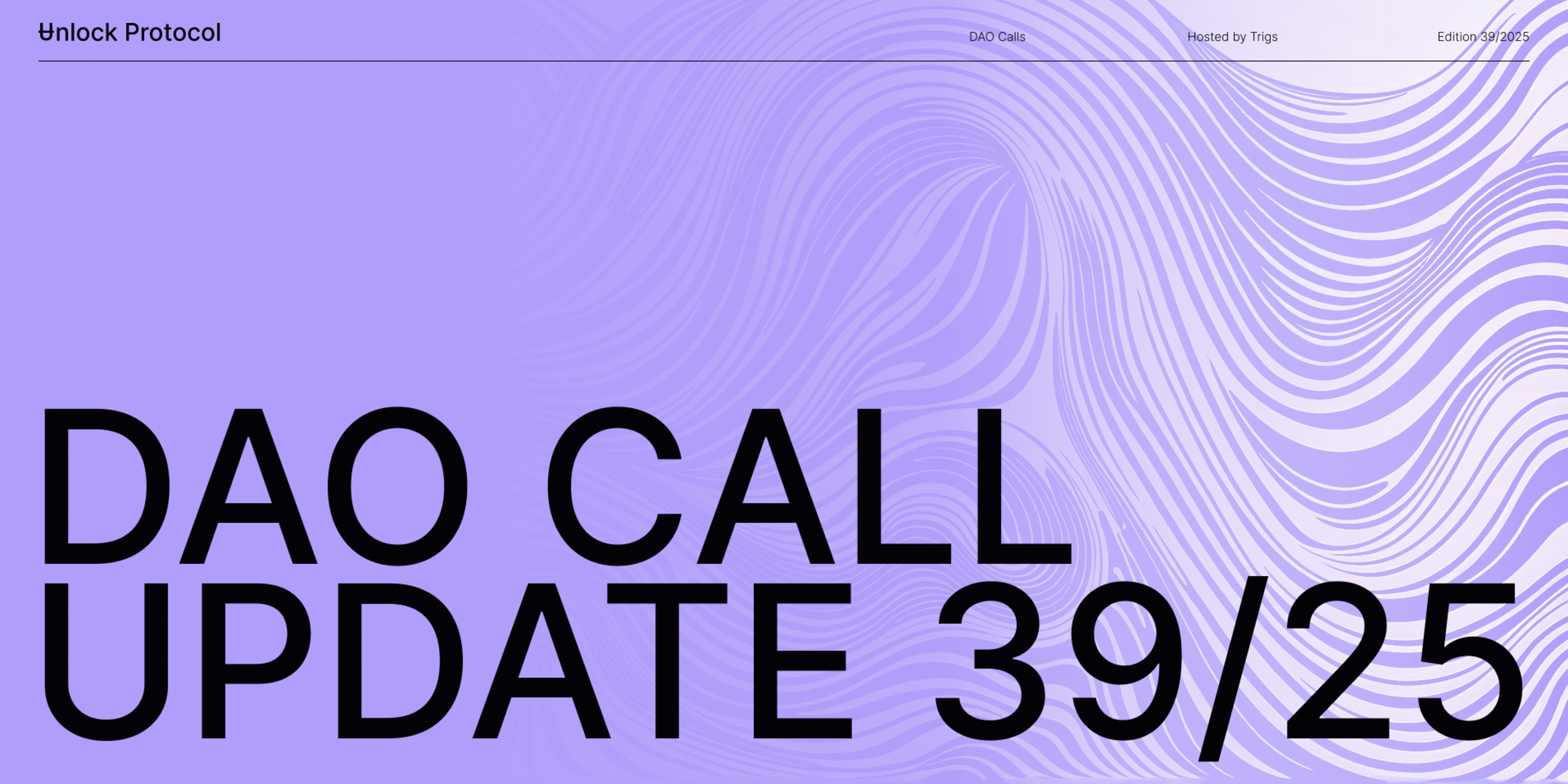 Unlock DAO Call Newsletter | November 4, 2025