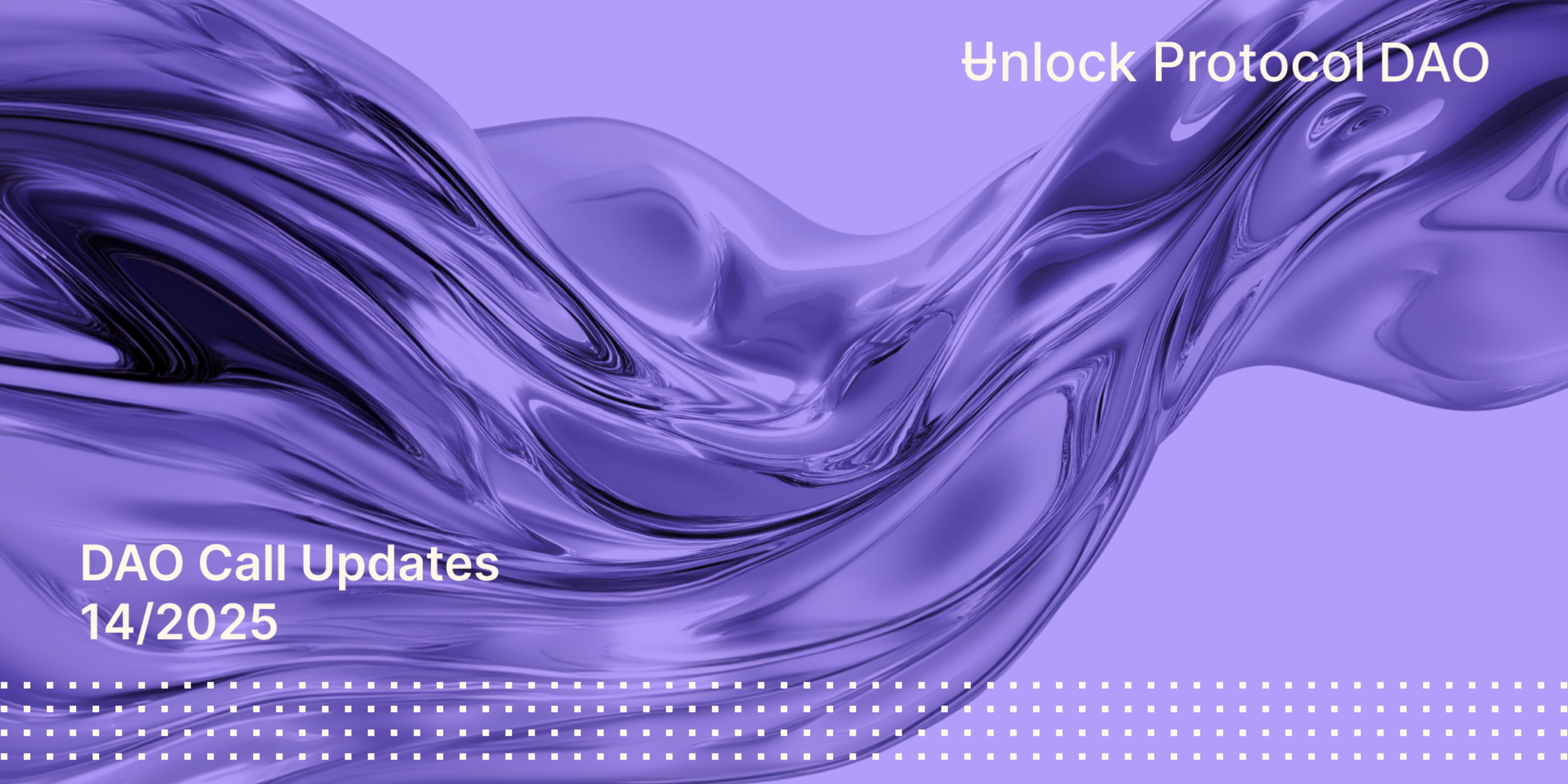 Unlock DAO Weekly Newsletter | April 22, 2025