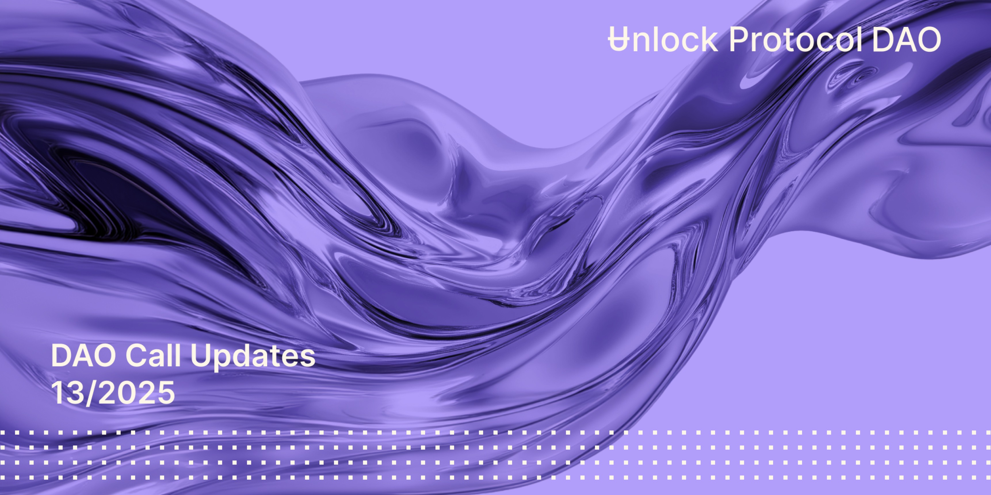Unlock DAO Weekly Newsletter | April 8, 2025